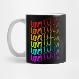 Colorful Love And Equality LGBTQ Pride Month Mug